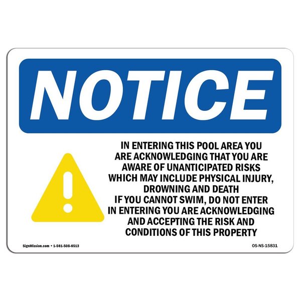 Signmission OSHA Notice Sign, 12" Height, Aluminum, NOTICE In Entering This Pool Sign With Symbol, Landscape OS-NS-A-1218-L-15831